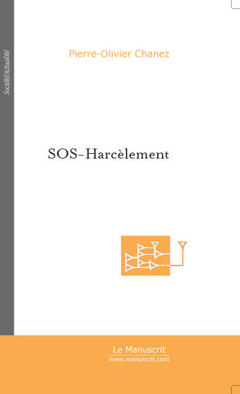 Couverture du livre « Sos-harcèlement » de Chanez+Lemaitre aux éditions Le Manuscrit