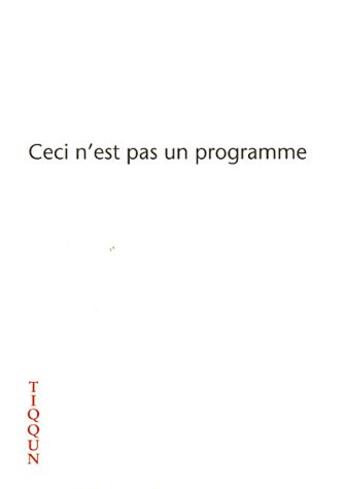 Couverture du livre « Ceci n'est pas un programme » de Tiqqun aux éditions Vlcp