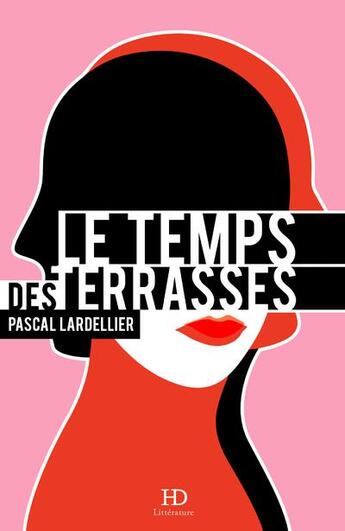 Couverture du livre « Le temps des terrasses » de Pascal Lardellier aux éditions Ateliers Henry Dougier