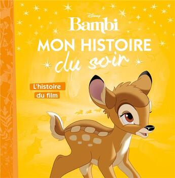 Couverture du livre « Mon histoire du soir : Bambi : l'histoire du film » de Disney aux éditions Disney Hachette