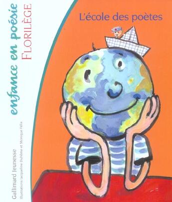 Couverture du livre « L'école des poètes : Florilège » de Jacqueline Duhême et Monique Félix et Collectif aux éditions Gallimard-jeunesse