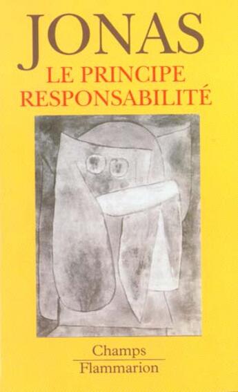 Couverture du livre « Principe responsabilite, une ethique pour la civilisation technologique (le) » de Hans Jonas aux éditions Flammarion
