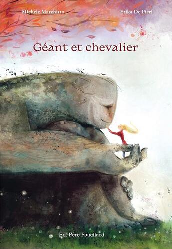 Couverture du livre « Géant et chevalier » de Erika De Pieri et Michele Marchitto aux éditions Pere Fouettard
