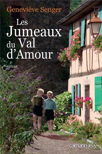 Couverture du livre « Les jumeaux du Val d'Amour » de Genevieve Senger aux éditions Calmann-levy