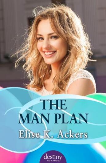 Couverture du livre « The Man Plan » de Ackers Elise K aux éditions Penguin Books Ltd Digital