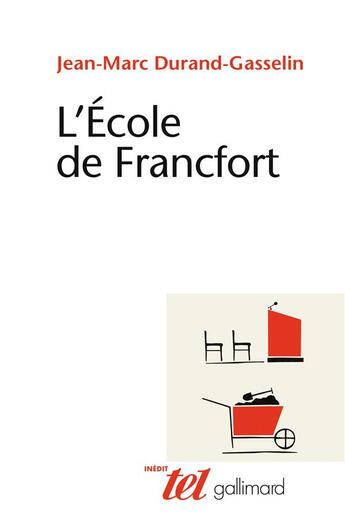 Couverture du livre « L'école de Francfort » de Jean-Marc Durand-Gasselin aux éditions Gallimard