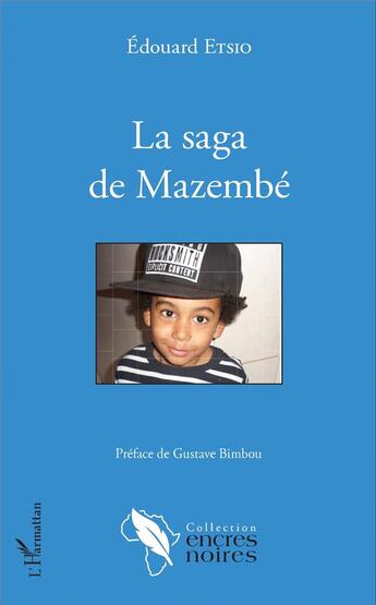 Couverture du livre « La saga de Mazembé » de Edouard Etsio aux éditions L'harmattan