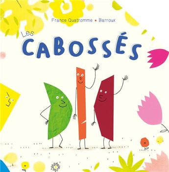 Couverture du livre « Les cabossés » de France Quatromme et Barroux aux éditions Kaleidoscope