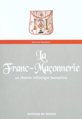 Couverture du livre « Franc-maconnerie (la) » de Baudouin aux éditions De Vecchi