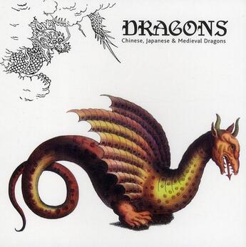Couverture du livre « Dragons ; chinese, japanese & medieval dragons » de Hesselt Van Dinter M aux éditions Hvd Publishing