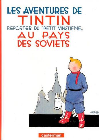 Couverture du livre « The adventures of Tintin t.1 ; in the lands of the soviets » de Herge aux éditions Casterman