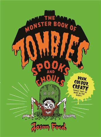 Couverture du livre « The monster book of zombies, spooks and ghouls » de Jason Ford aux éditions Laurence King