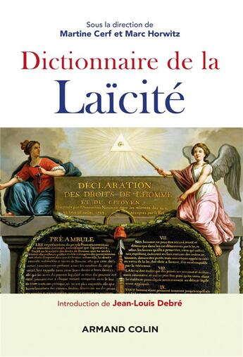 Couverture du livre « Dictionnaire de la laïcité (2e édition) » de Martine Cerf et Marc Horwitz et Collectif aux éditions Armand Colin