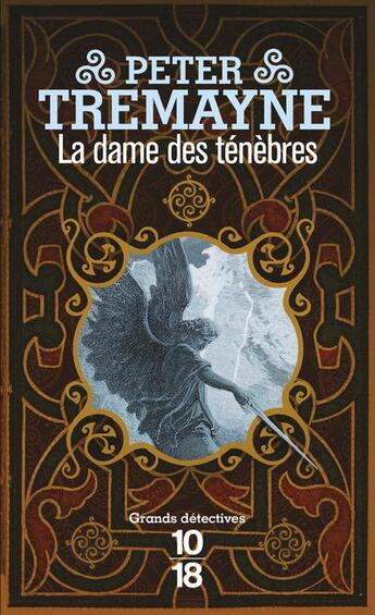 Couverture du livre « La dame des ténèbres » de Peter Tremayne aux éditions 10/18