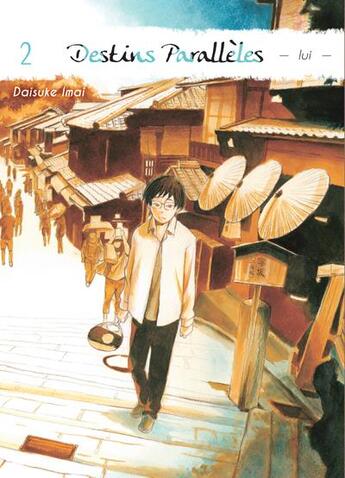Couverture du livre « Destins parallèles ; lui Tome 2 » de Daisuke Imai aux éditions Komikku