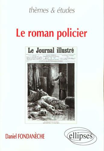 Couverture du livre « Le roman policier » de Daniel Fondaneche aux éditions Ellipses