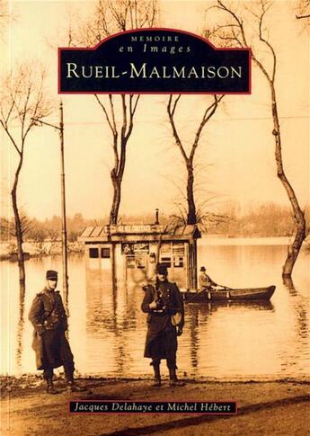 Couverture du livre « Rueil-Malmaison » de Michel Hebert et Jacques Delahaye aux éditions Editions Sutton