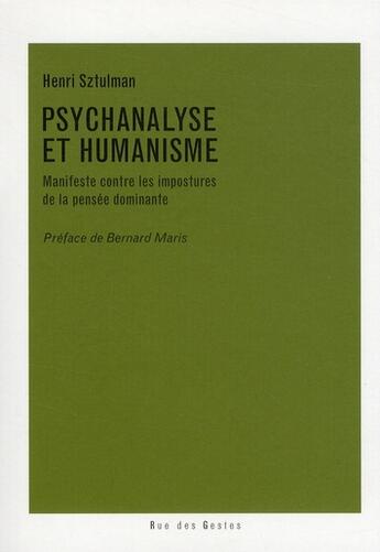 Couverture du livre « Psychanalyse et humanisme ; manifeste contre les impostures de la pensée dominante » de Henri Sztulman aux éditions Verdier