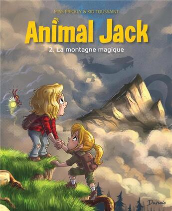 Couverture du livre « Animal Jack Tome 2 : la montagne magique » de Kid Toussaint et Miss Prickly aux éditions Dupuis