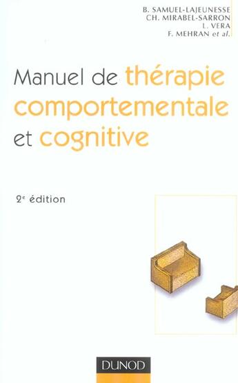 Couverture du livre « Manuel de therapie ; comportementale et cognitive (2e édition) » de Bertrand Samuel-Lajeunesse aux éditions Dunod