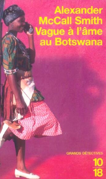 Couverture du livre « Vague a l'ame au botswana » de Alexander Mccall Smith aux éditions 10/18