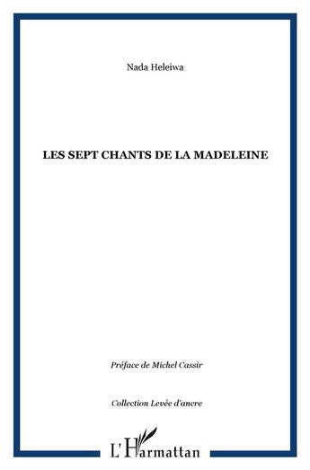 Couverture du livre « Sept chants de la madeleine » de Nada Heleiwa aux éditions L'harmattan