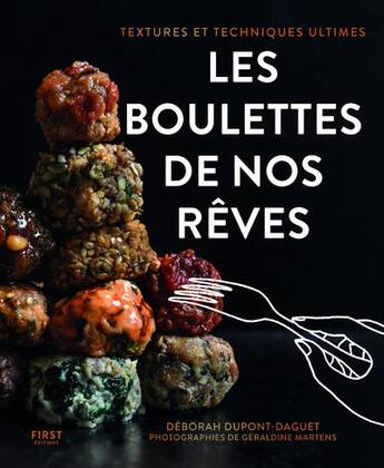 Couverture du livre « Les boulettes de nos rêves » de Castex Aurelie et Geraldine Martens et Deborah Dupont-Daguet aux éditions First