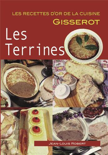 Couverture du livre « Les terrines (7e édition) » de Jean-Louis Robert aux éditions Gisserot