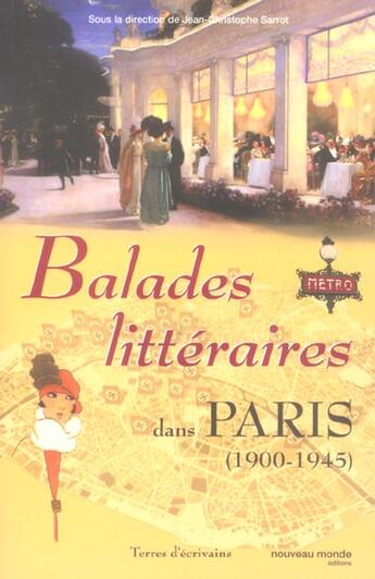 Couverture du livre « Balades littéraires dans Paris t.2 ; 1900-1945 » de Jean-Christophe Sarrot aux éditions Nouveau Monde