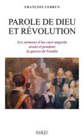 Couverture du livre « Parole de Dieu et Révolution » de Francois Lebrun aux éditions Imago