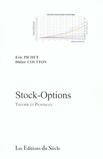 Couverture du livre « Stock-options, theorie et pratiques » de Eric Pichet aux éditions Siecle