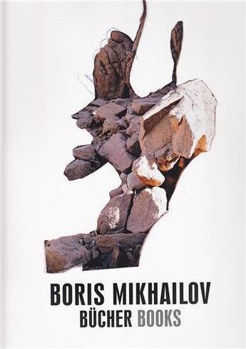 Couverture du livre « Boris Mikhailov, the books » de Boris Mikhailov aux éditions Walther Konig