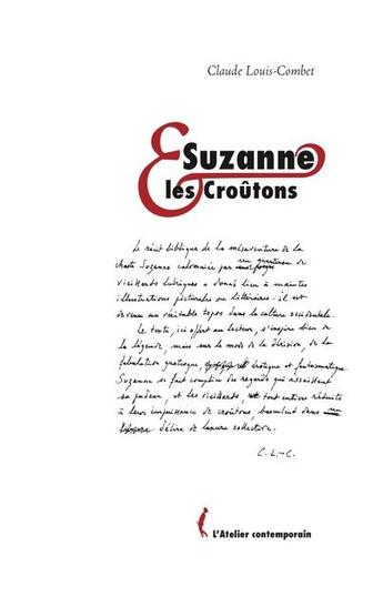 Couverture du livre « Suzanne et les croutons » de Claude Louis-Combet aux éditions Atelier Contemporain
