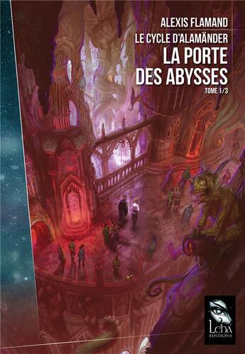 Couverture du livre « Le cycle d'Alamänder t.1 : la porte des abysses » de Alexis Flamand aux éditions Leha