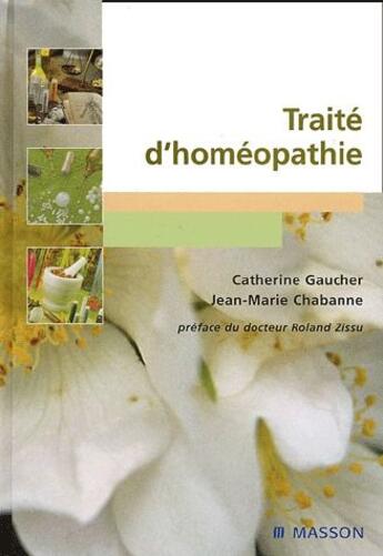 Couverture du livre « Traité d'homéopathie clinique » de Chabanne et Catherine Gaucher aux éditions Elsevier-masson