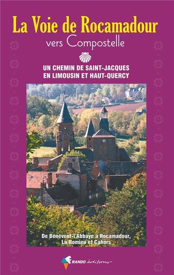 Couverture du livre « La voie de Rocamadour vers Saint-Jacques-de-Compostelle » de  aux éditions Glenat