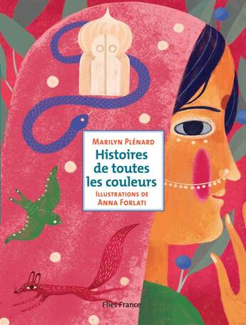 Couverture du livre « Histoires de toutes les couleurs » de Marilyn Plenard et Anna Forlati aux éditions Flies France