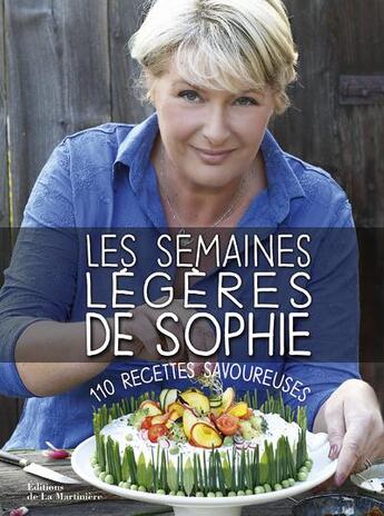 Couverture du livre « Les semaines légères de Sophie » de Sophie Dudemaine aux éditions La Martiniere