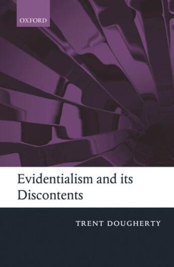Couverture du livre « Evidentialism and its Discontents » de Trent Dougherty aux éditions Oup Oxford