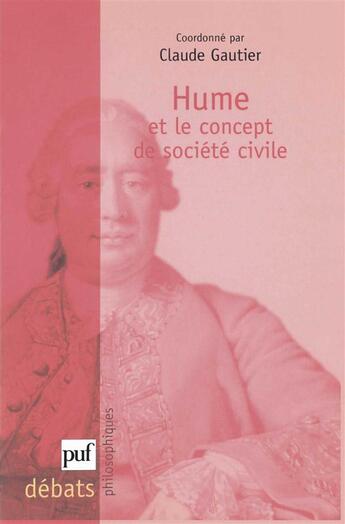 Couverture du livre « David Hume et le concept de société civile » de Claude Gautier aux éditions Puf