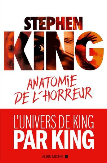 Couverture du livre « Anatomie de l'horreur » de Stephen King aux éditions Albin Michel