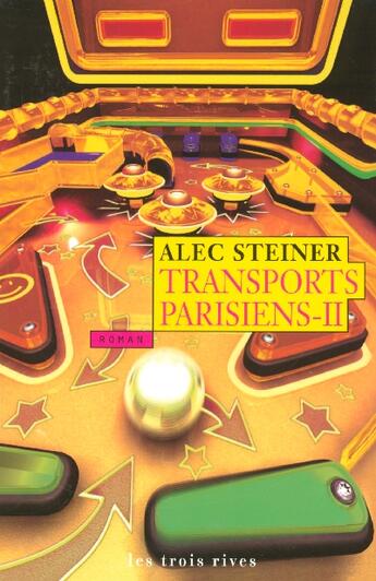 Couverture du livre « Transports Parisiens T.2 » de Alec Steiner aux éditions Les Trois Rives