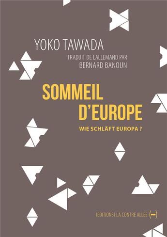 Couverture du livre « Le sommeil d'Europe » de Yoko Tawada aux éditions La Contre Allee
