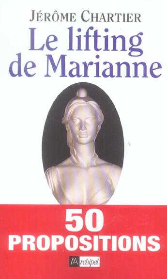 Couverture du livre « Le lifting de marianne » de Jerome Chartier aux éditions Archipel