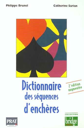Couverture du livre « Dictionnaire des sequences d encheres n ed » de Sarian/Brunel aux éditions Prat