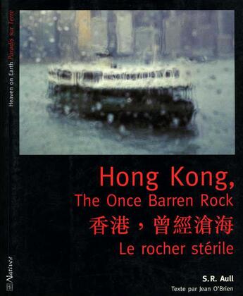 Couverture du livre « Hong Kong, Le Rocher Sterile » de S.R. Aull aux éditions Natives