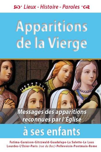 Couverture du livre « Les apparitions de la Vierge à ses enfants » de Michel Gurnaud aux éditions Saint Jude