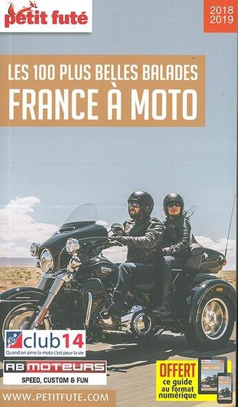 Couverture du livre « GUIDE PETIT FUTE ; THEMATIQUES ; France à moto 2018 (édition 2018/2019) » de  aux éditions Le Petit Fute