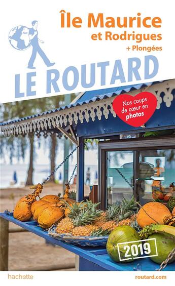 Couverture du livre « Guide du Routard ; Ile Maurice et Rodrigues (édition 2019) » de Collectif Hachette aux éditions Hachette Tourisme