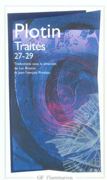 Couverture du livre « Traites 27-29 - sur les difficultes relatives a l'ame » de Plotin/Pradeau aux éditions Flammarion